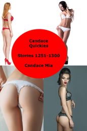 Candace Quickies: Stories 1251-1300