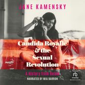 Candida Royalle & the Sexual Revolution