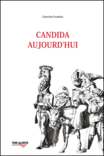 Candida aujourd'hui - Caterina Scaduto