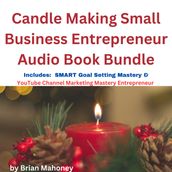 Candle Making Small Business Entrepreneur Audio Book Bundle