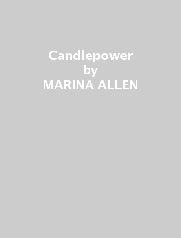 Candlepower - MARINA ALLEN