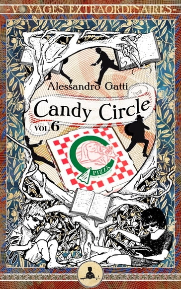Candy Circle vol. 6 - Chi ha paura del Candy Circle? - Alessandro Gatti - Peppo Bianchessi