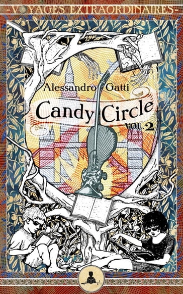 Candy Circle vol.2 - Salsicce e Misteri - Alessandro Gatti - Peppo Bianchessi