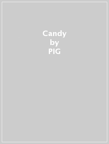 Candy - PIG