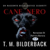 Cane Nero - Un Racconto Della Justice Security