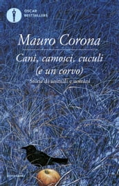 Cani, camosci, cuculi (e un corvo)