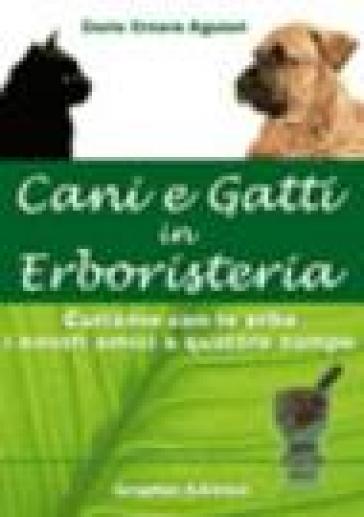 Cani e gatti in erboristeria - Dario E. Aguiari