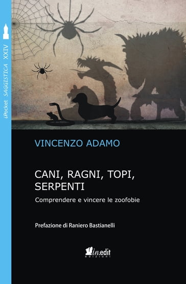 Cani, ragni, topi, serpenti - Vincenzo Adamo