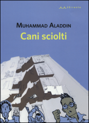 Cani sciolti - Muhammad Aladdin