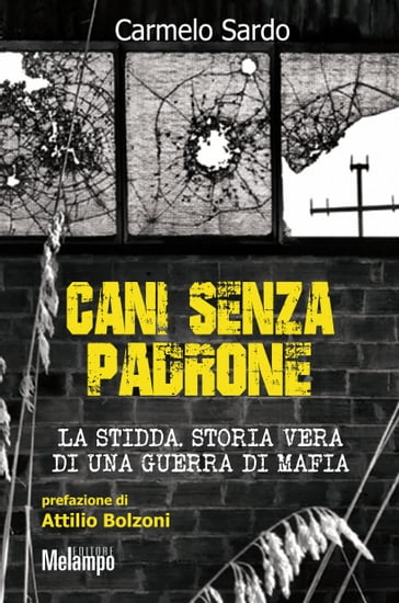 Cani senza padrone - Carmelo Sardo