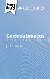 Caninos brancos de Jack London (Análise do livro)