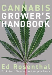 Cannabis Grower s Handbook