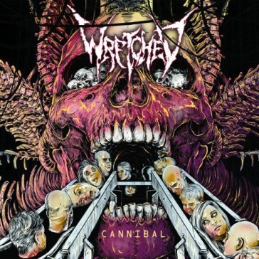 Cannibal - WRETCHED