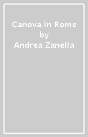 Canova in Rome