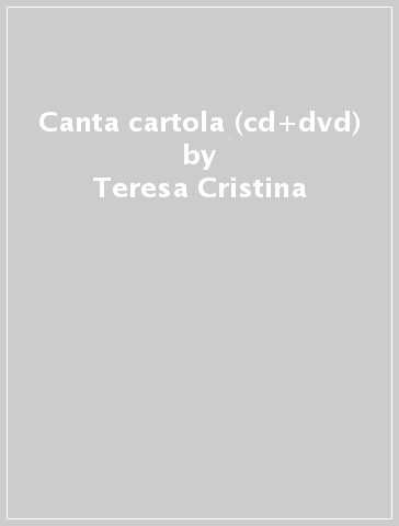 Canta cartola (cd+dvd) - Teresa Cristina