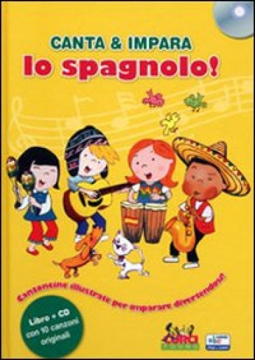 Canta e impara lo spagnolo! Ediz. illustrata. Con CD Audio - Stephane Husar