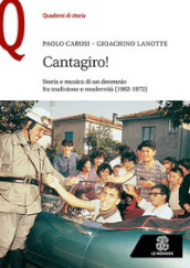 Cantagiro! Storia e musica di un decennio fra tradizione e modernità (1962-1972)