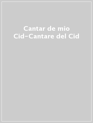 Cantar de mio Cid-Cantare del Cid