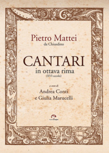 Cantari in ottava rima (XVI secolo) - Pietro Mattei