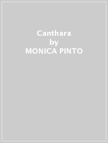 Canthara - MONICA PINTO