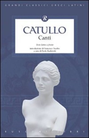 Canti - Gaio Valerio Catullo