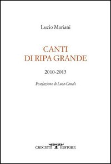 Canti di Ripa Grande 2010-2013 - Lucio Mariani