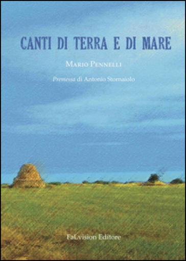 Canti di terra e di mare - Mario Pennelli