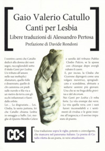Canti per Lesbia - Gaio Valerio Catullo