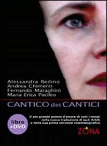 Cantico dei cantici. Con DVD - Alessandra Bedino - Andrea Chimenti - Fernando Maraghini