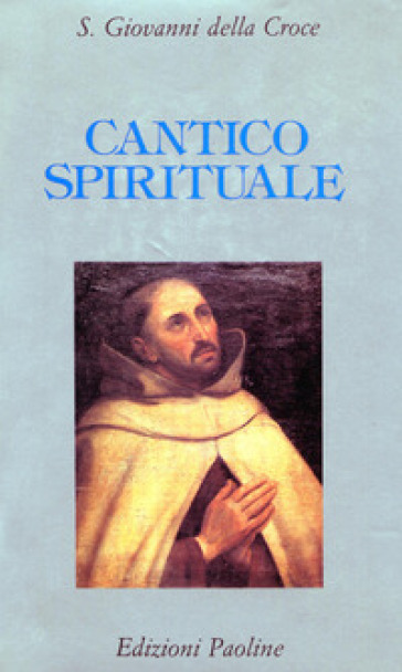 Cantico spirituale - Giovanni della Croce (santo)