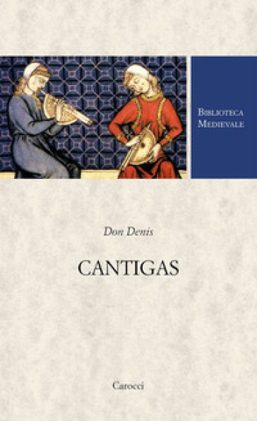 Cantigas. Ediz. critica - Denis Don