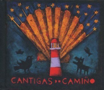 Cantigas do camino - AA.VV. Artisti Vari