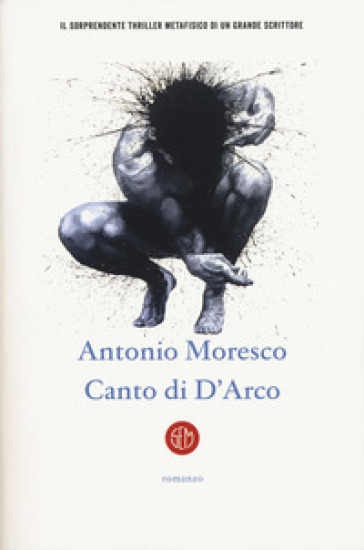 Canto di D'Arco - Antonio Moresco
