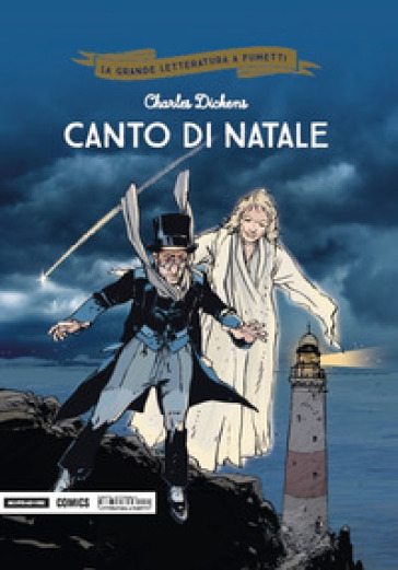 Canto di Natale - Charles Dickens, Patrice Buendia, Marc Stalner - Libro -  Mondadori Store