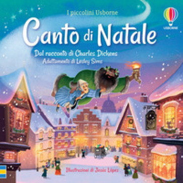 Canto di Natale. Ediz. a colori - Lesley Sims