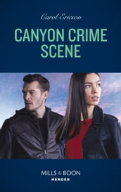 Canyon Crime Scene (Mills & Boon Heroes) (The Lost Girls, Book 1)