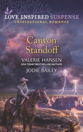 Canyon Standoff: Canyon Under Siege / Missing in the Wilderness (Mills & Boon Love Inspired Suspense)