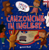 Canzoncine in inglese. Ediz. illustrata. Con CD Audio