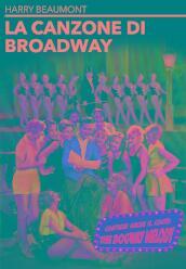 Canzone Di Broadway (La) / The Dogway Melody