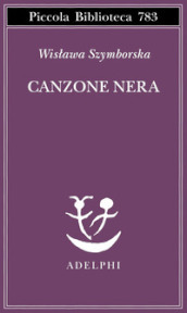 Canzone nera. Testo originale a fronte