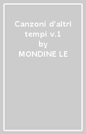 Canzoni d altri tempi v.1