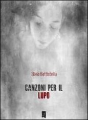 Canzoni per il lupo