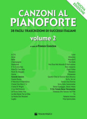 Canzoni al pianoforte. Nuova ediz.. 2.