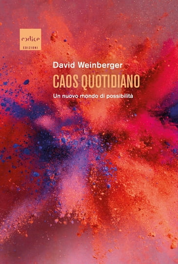 Caos quotidiano - David Weinberger