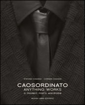Caosordinato. Anything works. A modern man
