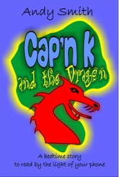 Cap n K and the Dragon