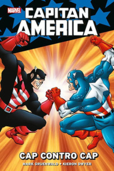 Cap vs. Cap. Capitan America - Kieron Dwyer - Mark Gruenwald