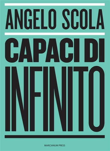 Capaci di infinito - Angelo Scola