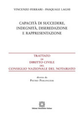 Capacità di succedere, indegnità, diseredazione e rappresentazione