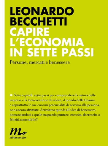 Capire l'economia in sette passi. Persone, mercati e benessere - Becchetti Leonardo